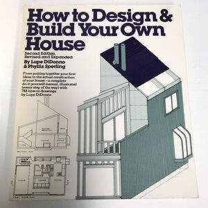 How to Design & Build Your Own House By Lupe DiDonno & Phyllis Sperling Book